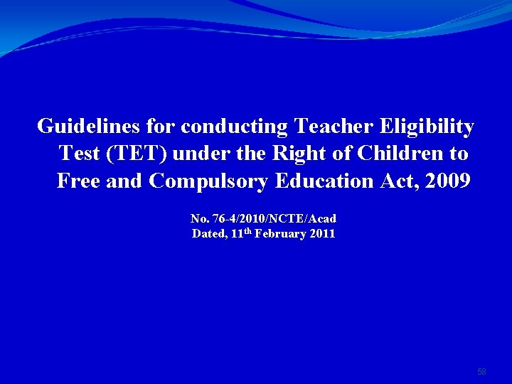 Guidelines for conducting Teacher Eligibility Test (TET) under the Right of Children to Free