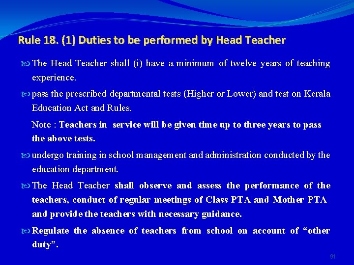 Rule 18. (1) Duties to be performed by Head Teacher The Head Teacher shall