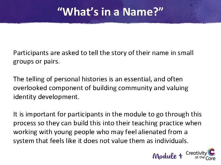 “What’s in a Name? ” Participants are asked to tell the story of their