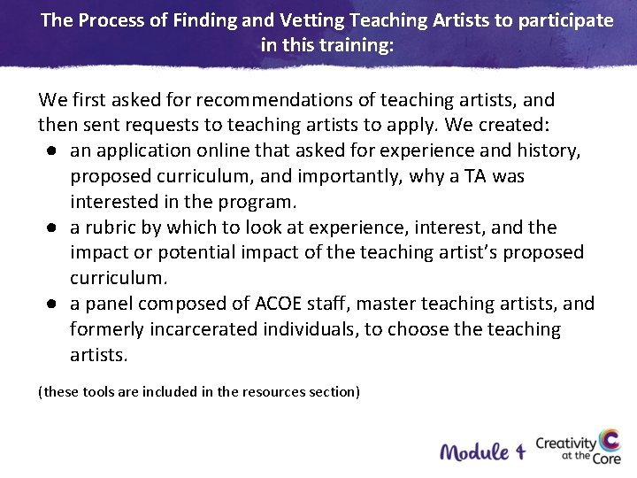 The Process of Finding and Vetting Teaching Artists to participate in this training: We