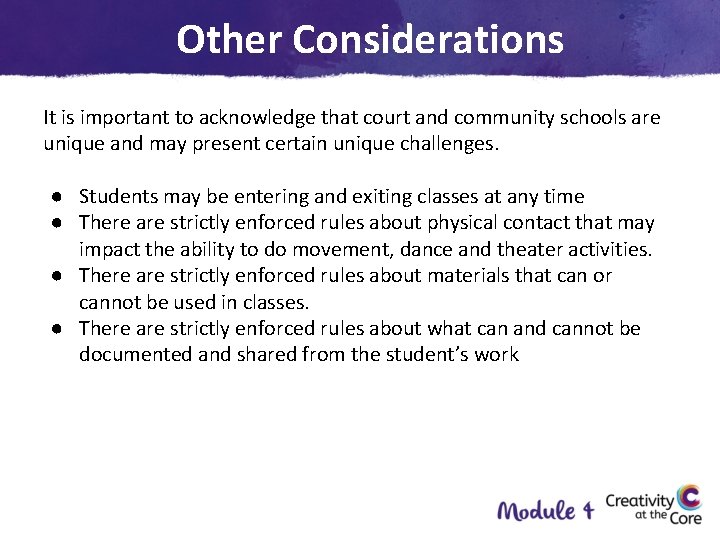 Other Considerations It is important to acknowledge that court and community schools are unique