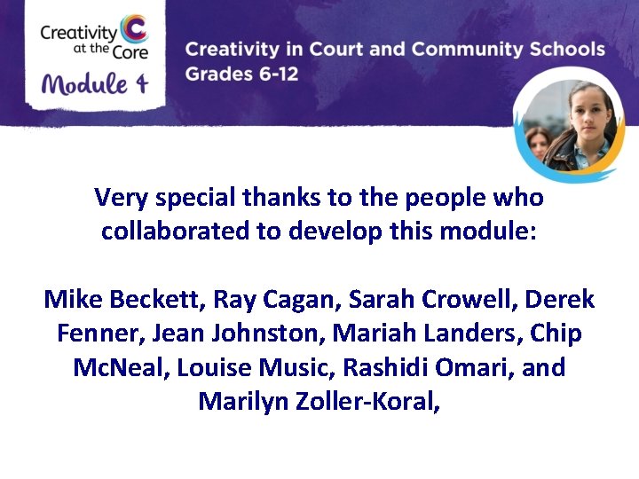 Very special thanks to the people who collaborated to develop this module: Mike Beckett,