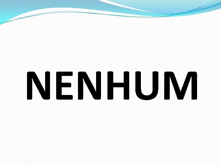 NENHUM 