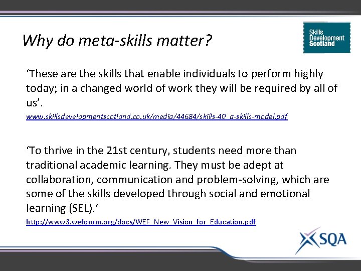 Why do meta-skills matter? ‘These are the skills that enable individuals to perform highly