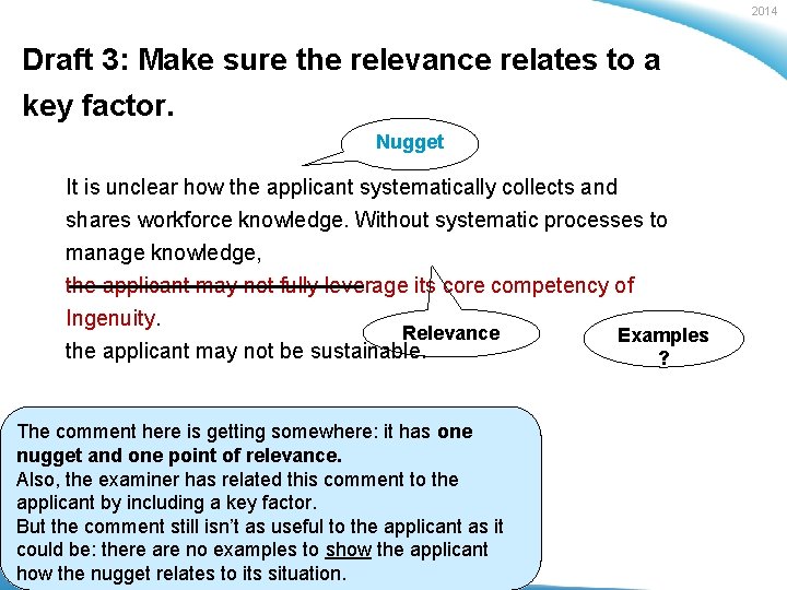 2014 Draft 3: Make sure the relevance relates to a key factor. Nugget It