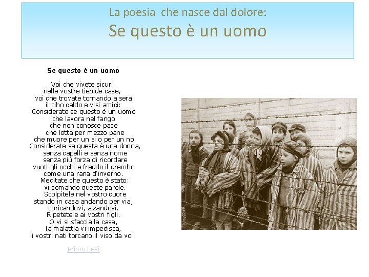 La poesia che nasce dal dolore: Se questo è un uomo Voi che vivete