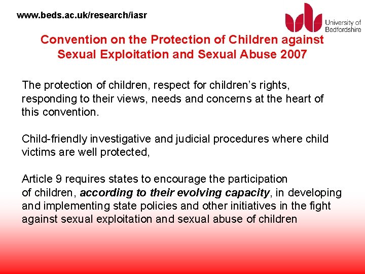 www. beds. ac. uk/research/iasr Convention on the Protection of Children against Sexual Exploitation and