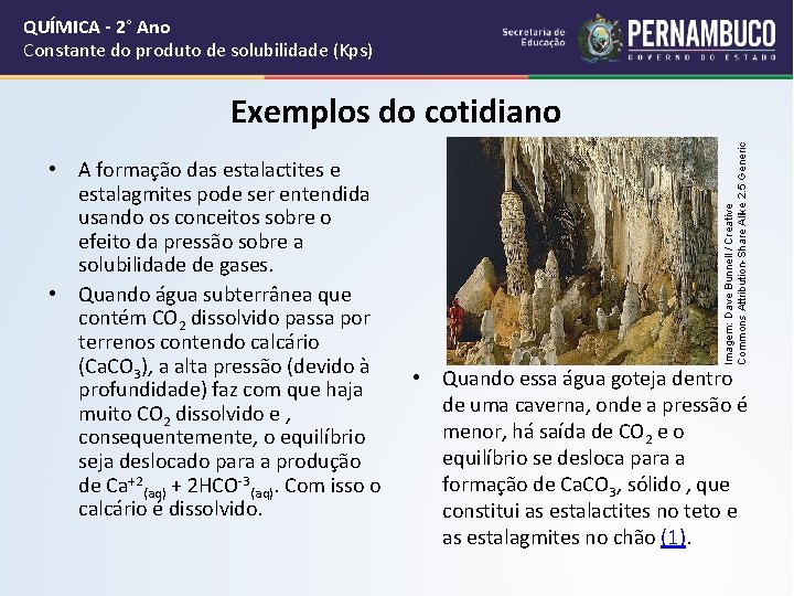 QUÍMICA - 2° Ano Constante do produto de solubilidade (Kps) • A formação das