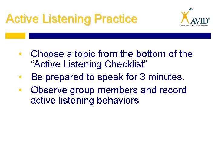 Active Listening Practice • Choose a topic from the bottom of the “Active Listening