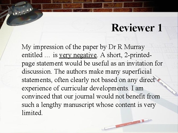 Reviewer 1 My impression of the paper by Dr R Murray entitled … is