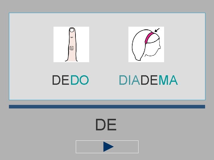 DEDO DIADEMA DE 