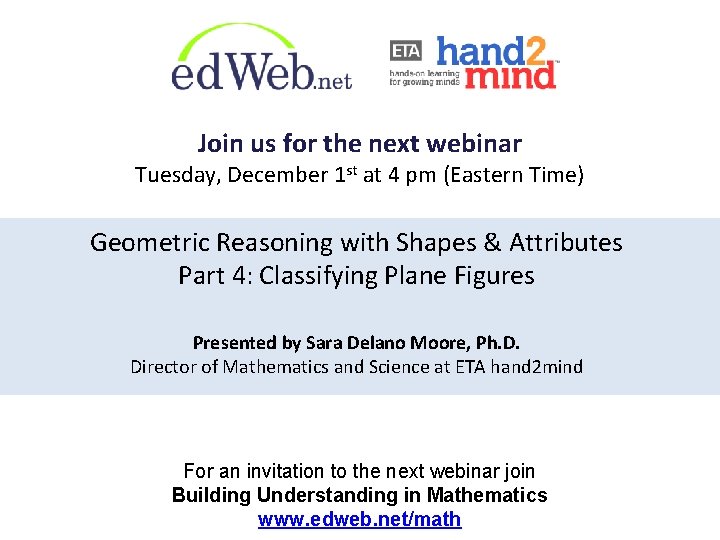 Join us for the next webinar Tuesday, December 1 st at 4 pm (Eastern