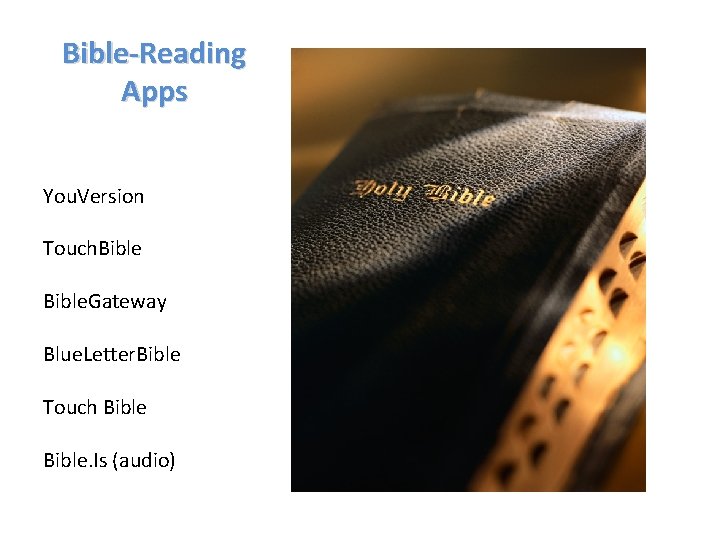 Bible-Reading Apps You. Version Touch. Bible. Gateway Blue. Letter. Bible Touch Bible. Is (audio)