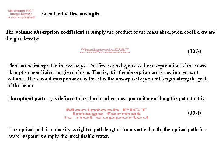 is called the line strength. The volume absorption coefficient is simply the product of