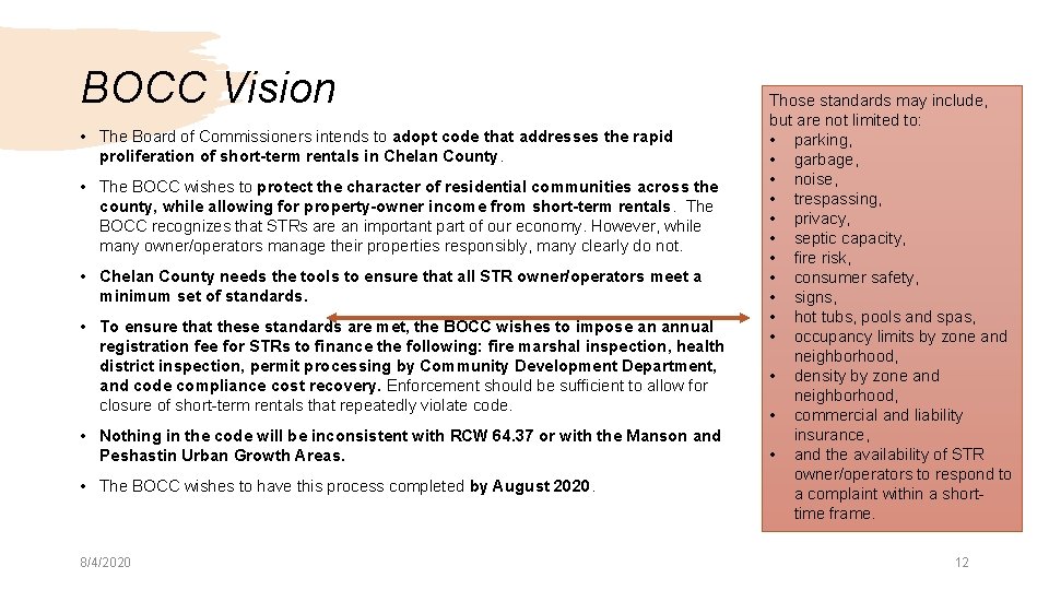 BOCC Vision • The Board of Commissioners intends to adopt code that addresses the
