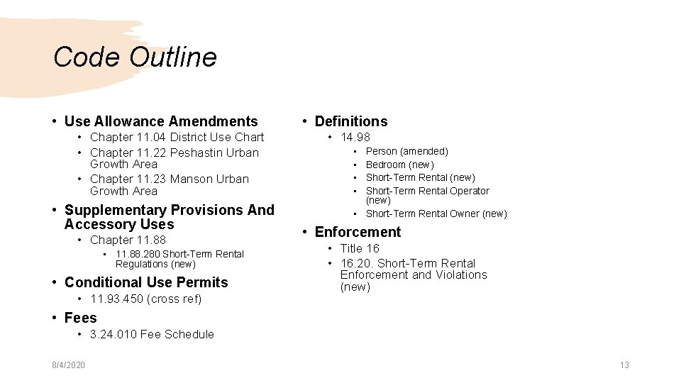 Code Outline • Use Allowance Amendments • Chapter 11. 04 District Use Chart •