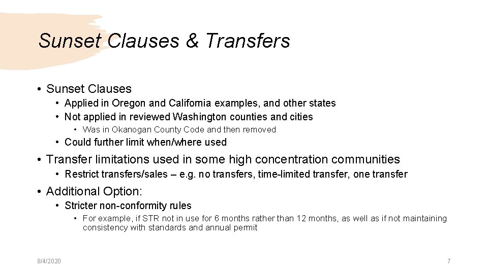Sunset Clauses & Transfers • Sunset Clauses • Applied in Oregon and California examples,