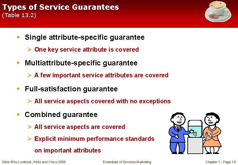 Types of Service Guarantees (Table 13. 2) § Single attribute-specific guarantee Ø One key