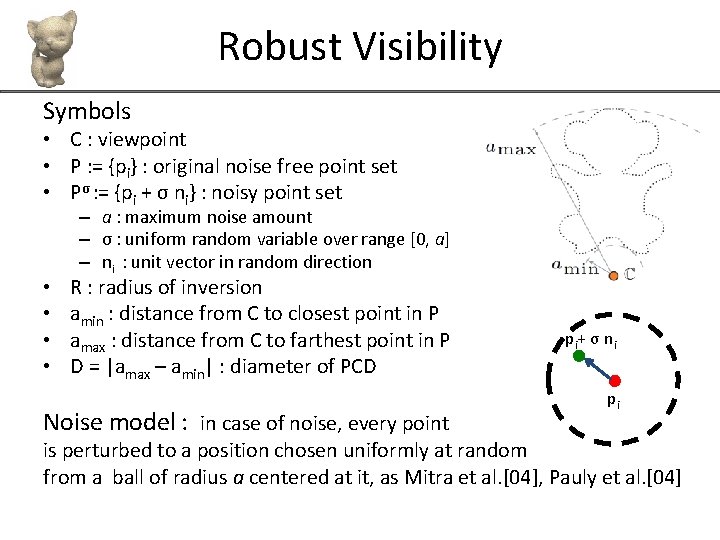 Robust Visibility Symbols • C : viewpoint • P : = {pi} : original
