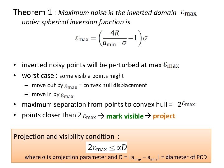 Theorem 1 : Maximum noise in the inverted domain under spherical inversion function is