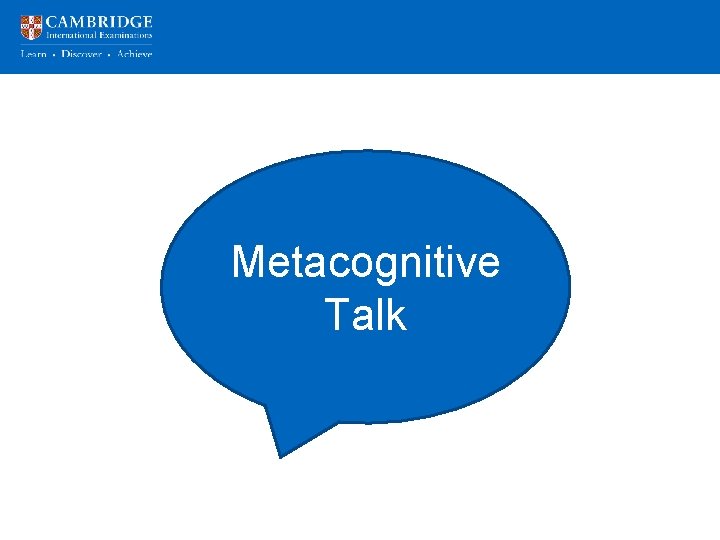 Metacognitive Talk 
