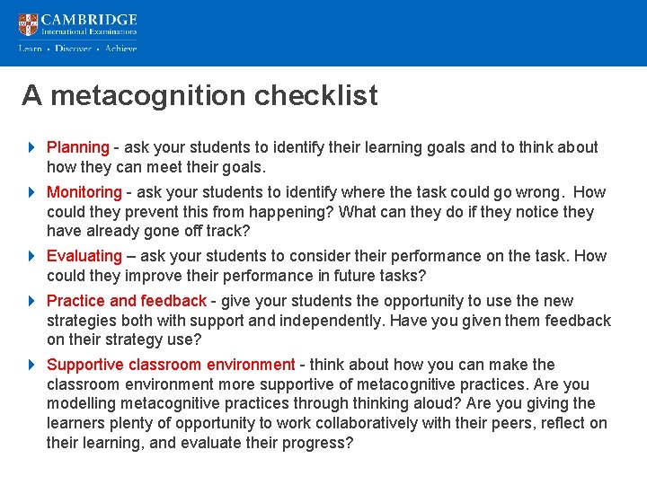 A metacognition checklist 4 Planning - ask your students to identify their learning goals
