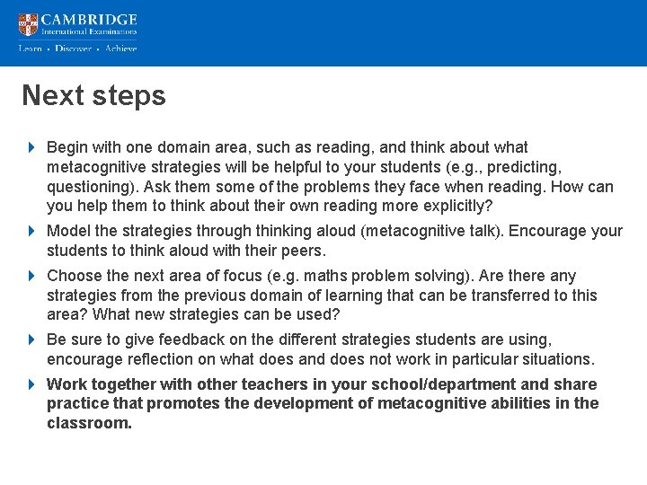Next steps 4 Begin with one domain area, such as reading, and think about