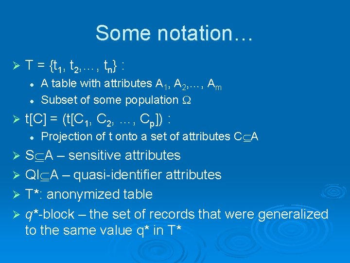 Some notation… Ø T = {t 1, t 2, …, tn} : l l