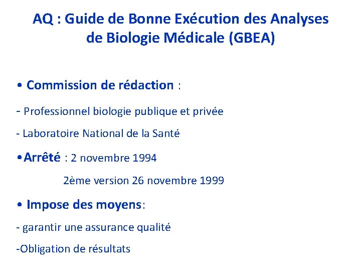 AQ : Guide de Bonne Exécution des Analyses de Biologie Médicale (GBEA) • Commission