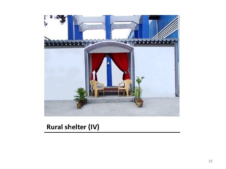 Rural shelter (IV) 22 