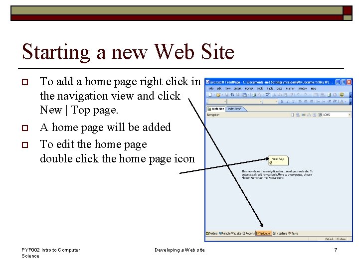 Starting a new Web Site o o o To add a home page right