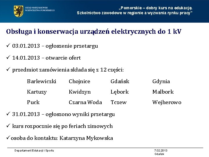 „Pomorskie – dobry kurs na edukację. Szkolnictwo zawodowe w regionie a wyzwania rynku pracy”