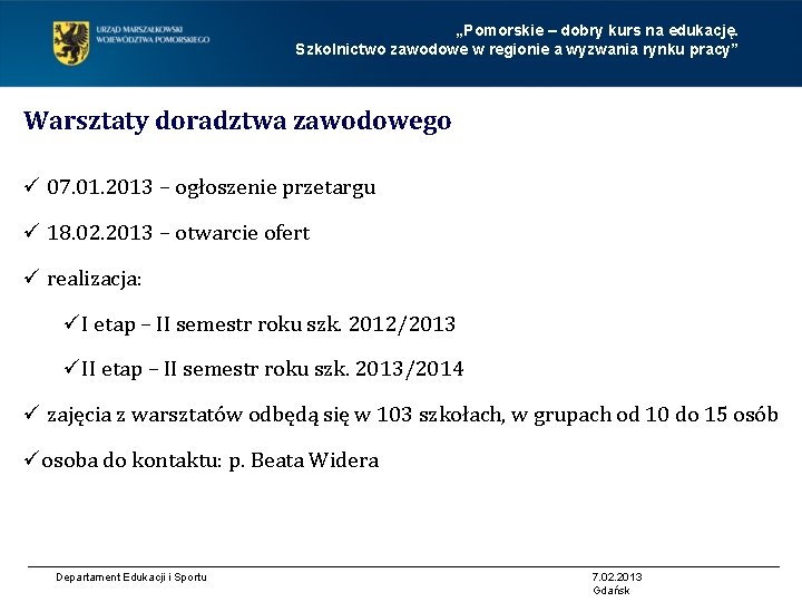 „Pomorskie – dobry kurs na edukację. Szkolnictwo zawodowe w regionie a wyzwania rynku pracy”