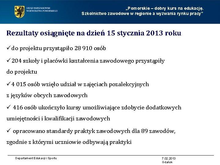 „Pomorskie – dobry kurs na edukację. Szkolnictwo zawodowe w regionie a wyzwania rynku pracy”