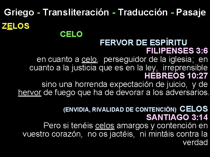 Griego - Transliteración - Traducción - Pasaje ZELOS CELO FERVOR DE ESPÍRITU FILIPENSES 3: