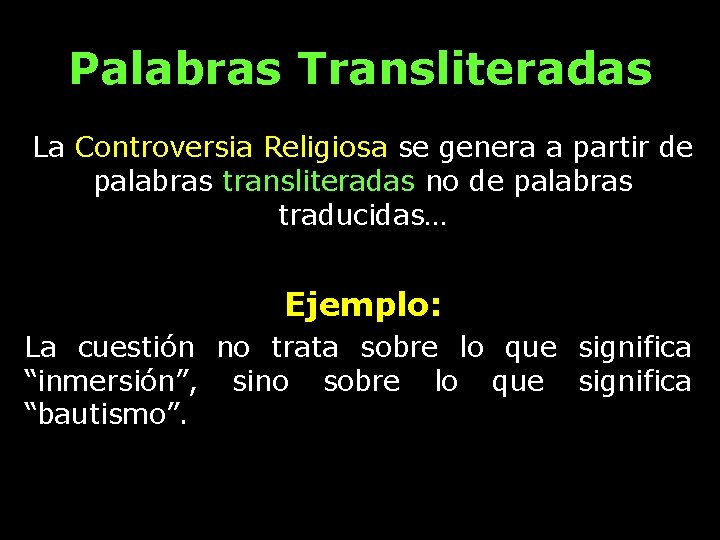 Palabras Transliteradas La Controversia Religiosa se genera a partir de palabras transliteradas no de