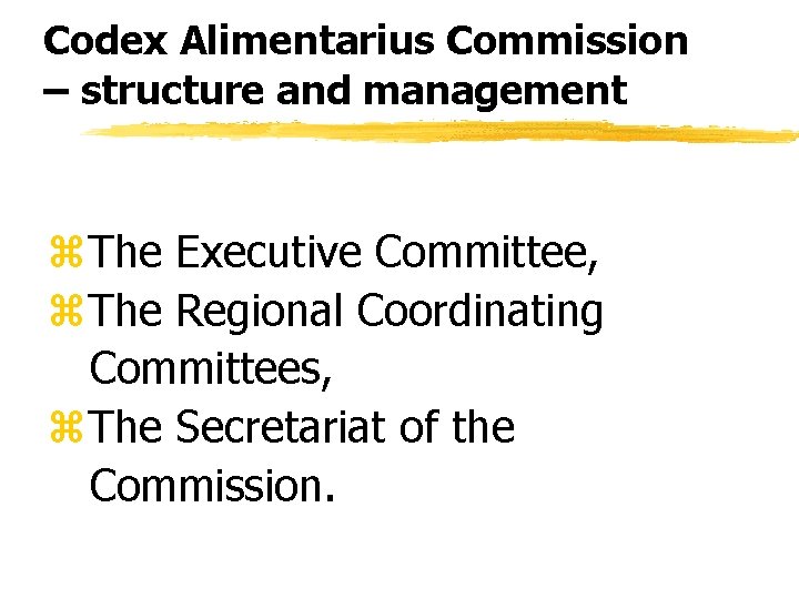 Codex Alimentarius Commission – structure and management z. The Executive Committee, z. The Regional