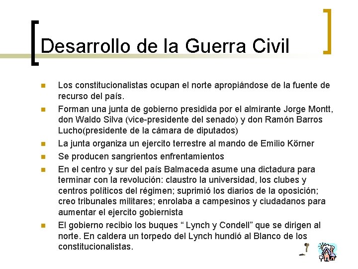 Desarrollo de la Guerra Civil n n n Los constitucionalistas ocupan el norte apropiándose