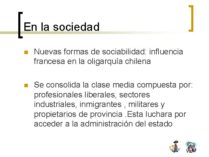 En la sociedad n Nuevas formas de sociabilidad: influencia francesa en la oligarquía chilena