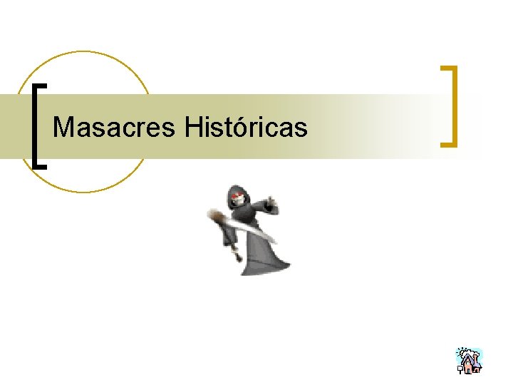 Masacres Históricas 