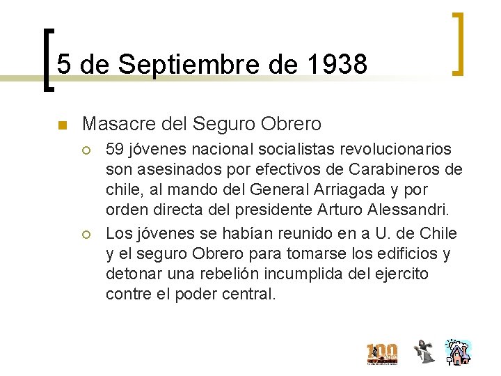 5 de Septiembre de 1938 n Masacre del Seguro Obrero ¡ ¡ 59 jóvenes