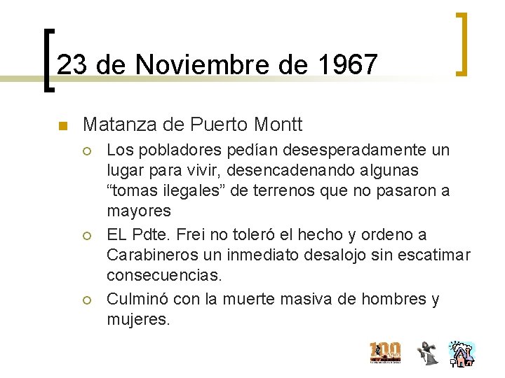 23 de Noviembre de 1967 n Matanza de Puerto Montt ¡ ¡ ¡ Los