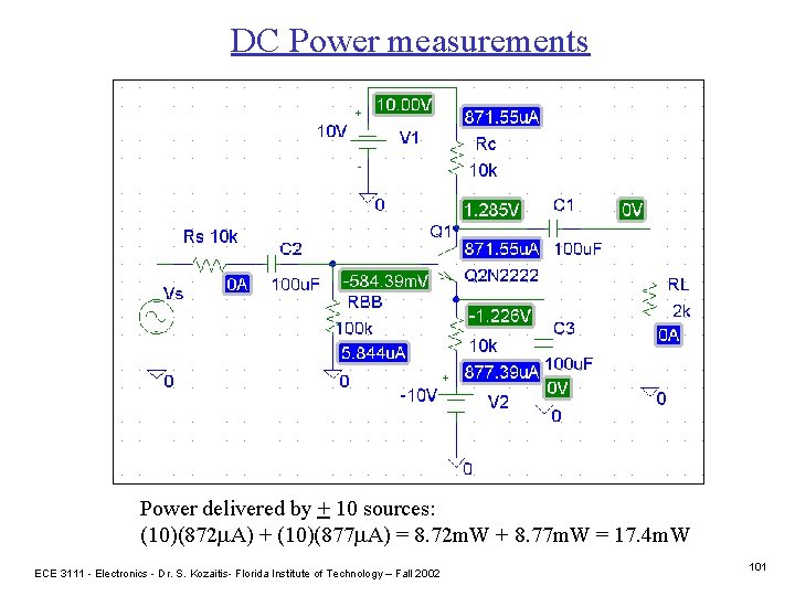 DC Power measurements Power delivered by + 10 sources: (10)(872 m. A) + (10)(877