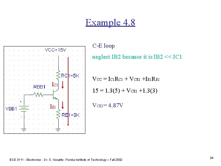 Example 4. 8 C-E loop neglect IB 2 because it is IB 2 <<