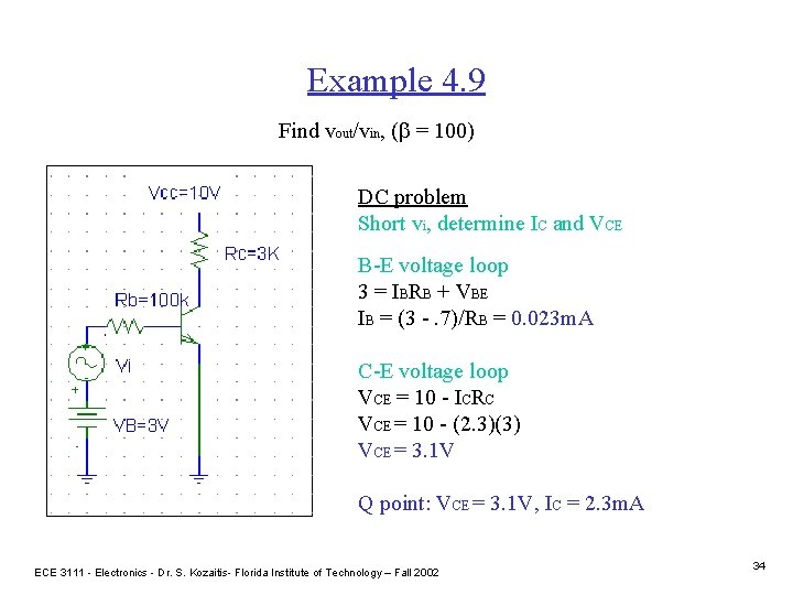 Example 4. 9 Find vout/vin, (b = 100) DC problem Short vi, determine IC