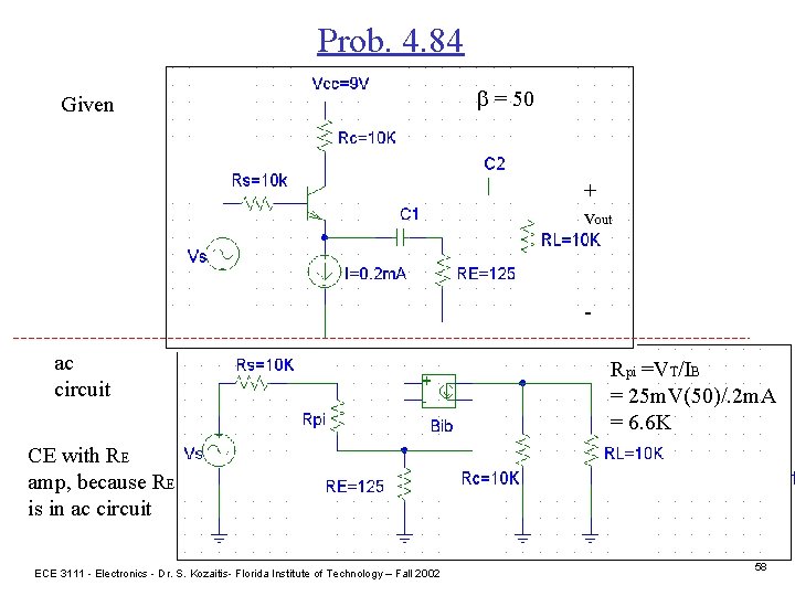 Prob. 4. 84 Given b = 50 + vout ac circuit Rpi =VT/IB =