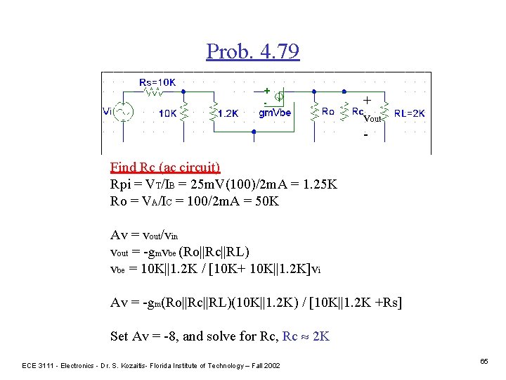 Prob. 4. 79 + vout Find Rc (ac circuit) Rpi = VT/IB = 25