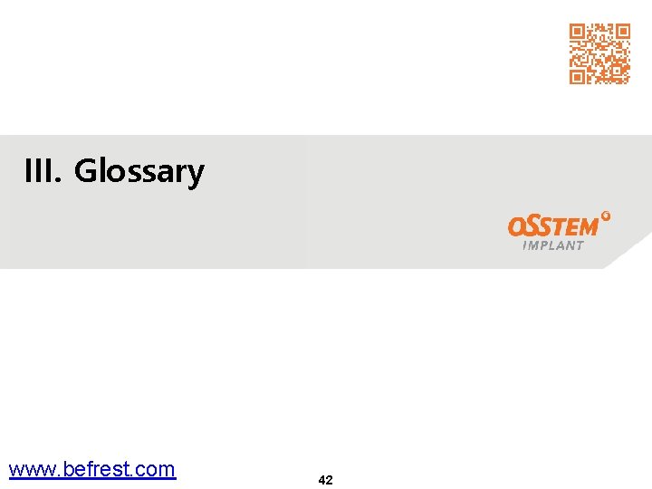 III. Glossary www. befrest. com 42 