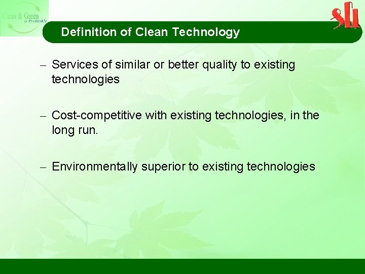 Definition of Clean Technology – Services of similar or better quality to existing technologies