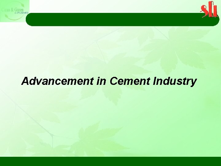 Advancement in Cement Industry 